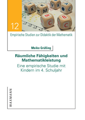 Räumliche Fähigkeiten und Mathematikleistung von Grüßing,  Meike