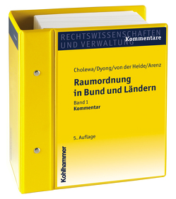 Raumordnung in Bund und Ländern von Arenz,  Willi, Bäumler,  Rolf, Bovet,  Jana, Cholewa,  Werner, Dallhammer,  Wolf-Dieter, Dyong,  Hartmut, Edenharter,  Andrea, Hendler,  Reinhard, Kerkmann,  Jochen, Kindler,  Lars, Köck,  Wolfgang, von der Heide,  Hans J