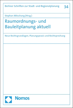 Raumordnungs- und Bauleitplanung aktuell von Mitschang,  Stephan