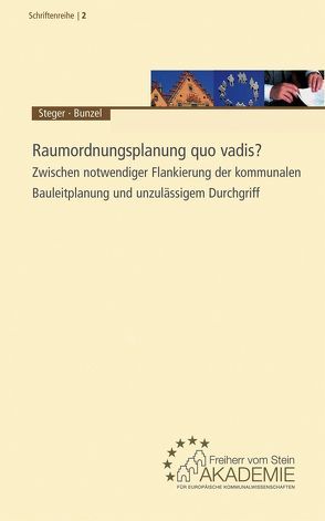 Raumordnungsplanung quo vadis? von Blotevogel,  Hans H., Bunzel,  Arno, Reidt,  Olaf, Runkel,  Peter, Siedentop,  Stefan, Steger,  Christian O, Uechtritz,  Michael