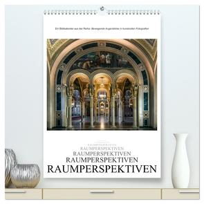 Raumperspektiven (hochwertiger Premium Wandkalender 2024 DIN A2 hoch), Kunstdruck in Hochglanz von Bartek,  Alexander