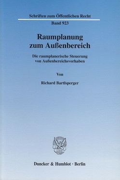 Raumplanung zum Außenbereich. von Bartlsperger,  Richard