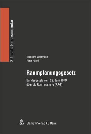 Raumplanungsgesetz von Hänni,  Peter, Waldmann,  Bernhard