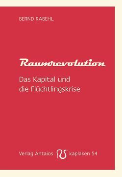 Raumrevolution von Rabehl,  Bernd