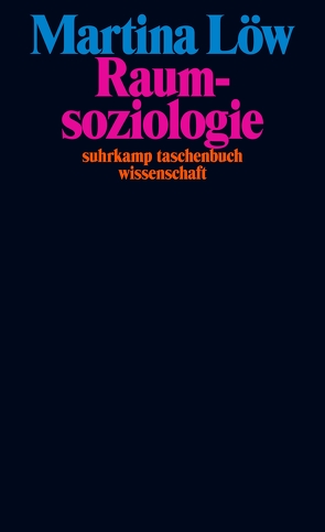 Raumsoziologie von Löw,  Martina