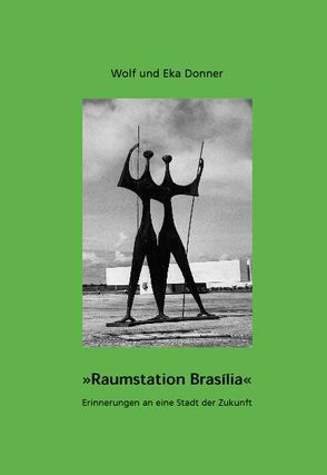 Raumstation Brasilia von Donner,  Eka, Donner,  Wolf