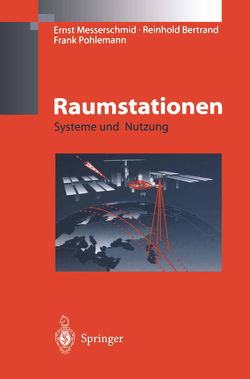 Raumstationen von Bertrand,  Reinhold, Messerschmid,  Ernst, Pohlemann,  Frank