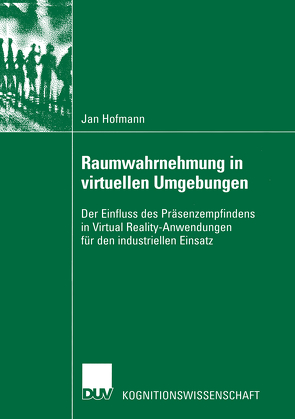 Raumwahrnehmung in virtuellen Umgebungen von Hofmann,  Jan