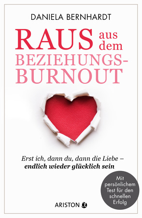 Raus aus dem Beziehungs-Burnout von Bernhardt,  Daniela