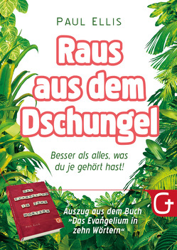 Raus aus dem Dschungel von Braune,  Sonja, Ellis,  Paul, Krumm,  Bettina, Pässler,  Gabriele