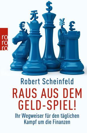 Raus aus dem Geld-Spiel! von Kleinau,  Tilmann, Scheinfeld,  Robert