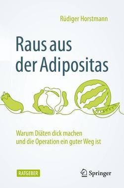 Raus aus der Adipositas von Cassebaum,  Alfred, Horstmann,  Rüdiger