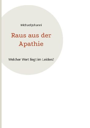 Raus aus der Apathie von Johanni,  Michael