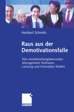 Raus aus der Demotivationsfalle von Schmitz,  Heribert