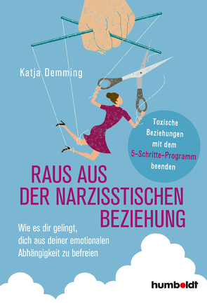 Raus aus der narzisstischen Beziehung von Demming,  Katja