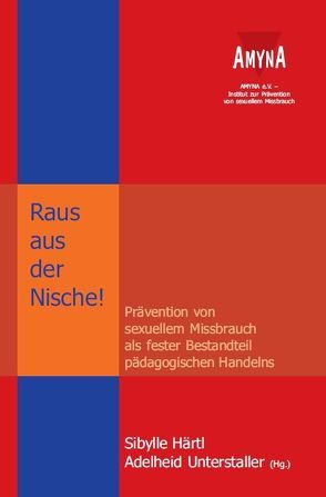 Raus aus der Nische! von Härtl,  Sibylle, Unterstaller,  Adelheid