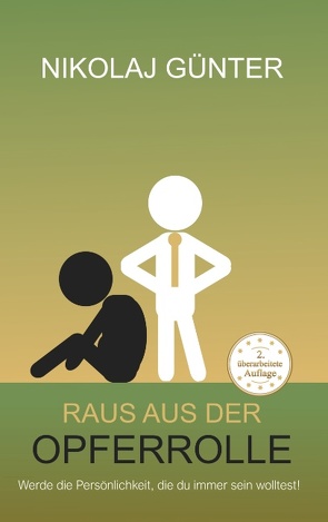 Raus aus der Opferrolle von Günter,  Nikolaj