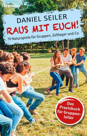Raus mit Euch! von Seiler,  Daniel