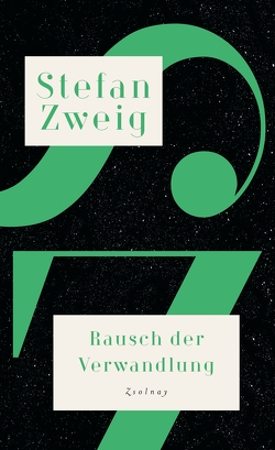 Rausch der Verwandlung von Gottwald,  Herwig, Larcati,  Arturo, Zweig,  Stefan