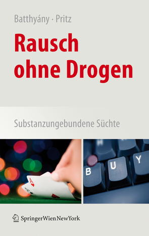 Rausch ohne Drogen von Batthyány,  Dominik, Pritz,  Alfred