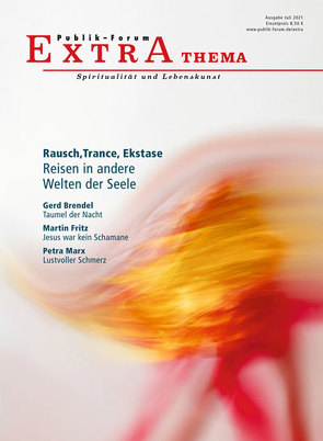 Rausch, Trance, Ekstase. Reisen in andere Welten der Seele von Bauerochse,  Lothar, Weber,  Doris