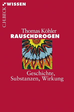 Rauschdrogen von Köhler,  Thomas