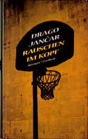 Rauschen im Kopf von Jancar,  Drago, Olof,  Klaus Detlef