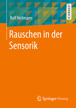 Rauschen in der Sensorik von Heilmann,  Rolf