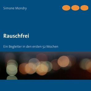 Rauschfrei von Mondry,  Simone