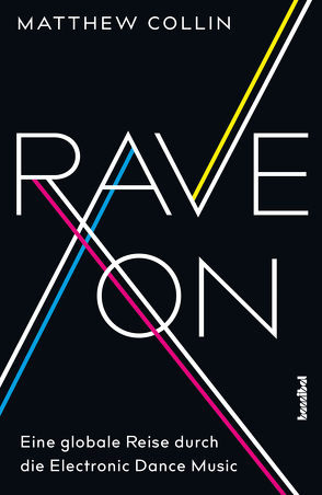 Rave On von Collin,  Matthew, Fleischmann,  Paul