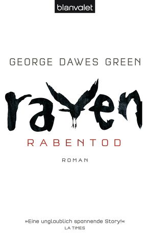 Raven – Rabentod von Dawes Green,  George, Kinzel,  Fred