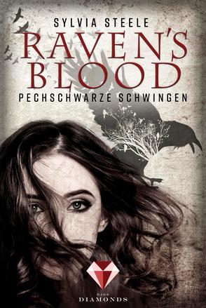 Raven’s Blood. Pechschwarze Schwingen von Steele,  Sylvia