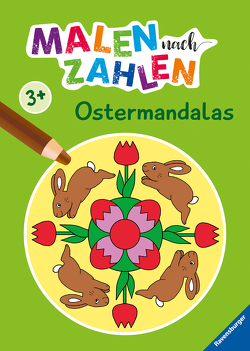 Ravensburger Malen nach Zahlen ab 3 Jahren Ostermandalas – 24 Motive – Malheft für Kinder – Nummerierte Ausmalfelder von Merle,  Katrin, Penner,  Angelika