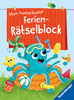 Ravensburger Mein kunterbunter Ferien-Rätselblock – Rätselspaß im Urlaub, auf Reisen oder Zuhause – Ferien Unterhaltung für Kinder von 7 bis 9 Jahren von Bürgermeister,  Tanja, Lohr,  Stefan, Ortmeier,  Kristine, Penner,  Angelika