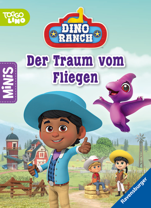 Ravensburger Minis: Dino Ranch – Der Traum vom Fliegen von Boat Rocker Rights Inc, Korda,  Steffi