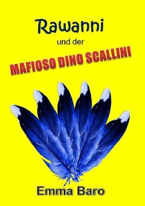 Rawanni / Rawanni und der Mafioso Dino Scallini von Baro,  Emma