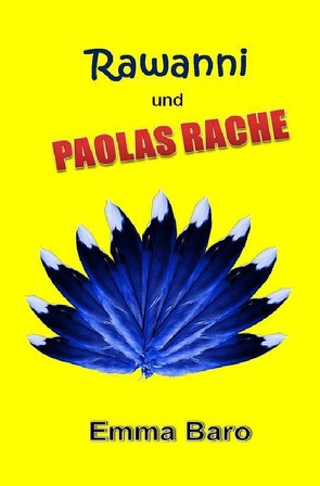 Rawanni / Rawanni und Paolas Rache: Band 11 von Baro,  Emma