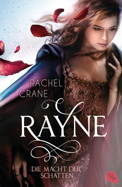 Rayne – Die Macht der Schatten von Crane,  Rachel