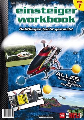 RC-Heli-Action Einsteiger-Workbook I von Wellmann,  Christian, Wellmann,  Peter