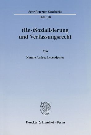 (Re-)Sozialisierung und Verfassungsrecht. von Pouralikhan,  Natalie