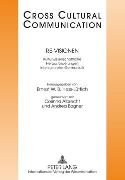 Re-Visionen von Albrecht,  Corinna, Bogner,  Andrea, Hess-Lüttich,  Ernest W. B.