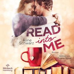 Read into me von Bittner,  Dagmar, Schwarz,  Aline