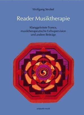 Reader Musiktherapie von Strobel,  Wolfgang