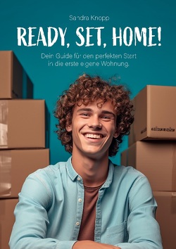 Ready, Set, Home von Knopp,  Sandra