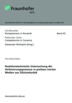 Reaktionstechnische Untersuchung der Verbrennungsprozesse in porösen inerten Medien aus Siliziumkarbid. von Marschallek,  Felix, Michaelis,  Alexander