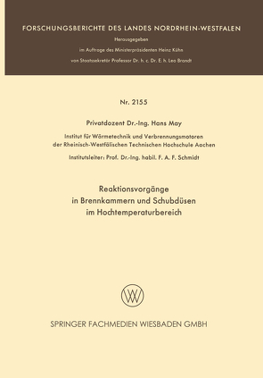 Reaktionsvorgänge in Brennkammern und Schubdüsen im Hochtemperaturbereich von May,  Hans