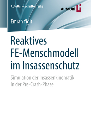 Reaktives FE-Menschmodell im Insassenschutz von Yigit,  Emrah