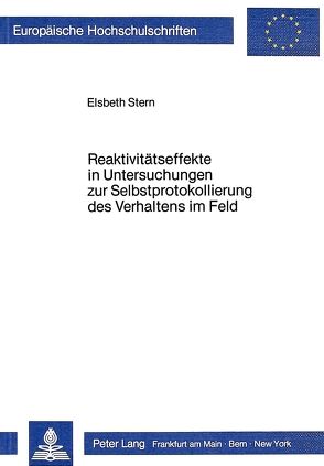 Reaktivitätseffekte in Untersuchungen zur Selbstprotokollierung des Verhaltens im Feld von Stern,  Elsbeth