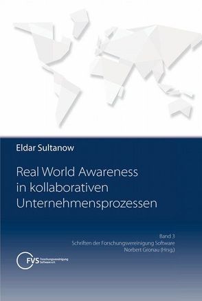 Real World Awareness in kollaborativen Unternehmensprozessen von Sultanow,  Eldar