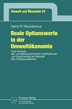 Reale Optionswerte in der Umweltökonomie von Nicodemus,  Gerd R.